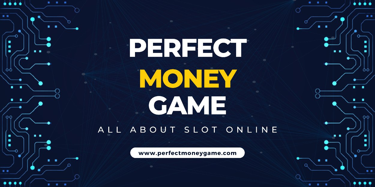 PERFECT MONEY GAME WEBSITE